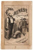 The Chinese in California: Description of Chinese Life in San Francisco. Their Habits, Morals and Manners