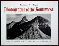 Photographs of the Southwest: Selected photographs made from 1928 to 1968 in Arizona, California, Colorado, New Mexico, Texas and Utah with a statement by the photographer and An Essay on the Land by Lawrence Clark Powell