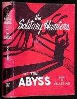 The Solitary Hunters and The Abyss. Two Fantastic Novels