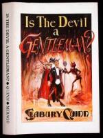 Is the Devil a Gentleman?: The Best Fiction of Seabury Quinn