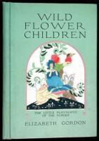 Wild Flower Children. The Little Playmates of the Fairies