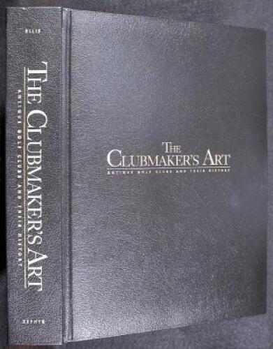 The Clubmaker's Art: Antique Golf Clubs and Their History