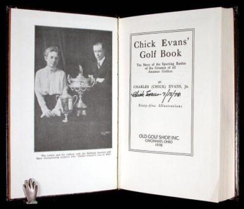 Chick Evans' Golf Book: The Story of the Sporting Battles of the Greatest of all Amateur Golfers