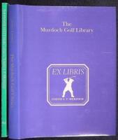 The Murdoch Golf Library. The Subscribers Edition