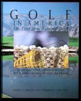 Golf in America: The First One Hundred Years. Presentation Edition