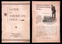Wright & Ditson's Guide to American Golf, Containing the Rules of Golf, as Revised by the Royal and Ancient Golf Club of St. Andrews in 1891; with Rulings and Interpretations by the Executive Committee of the United States Golf Association in 1897; Direct