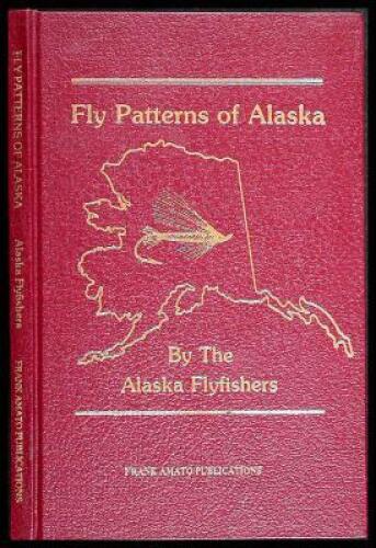 Fly Patterns of Alaska by the Alaska Flyfishers