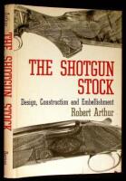 The Shotgun Stock. Design, Construction and Embellishment