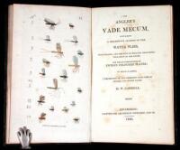 The Angler's Vade Mecum, Containing a Descriptive Account of the Water Flies, Their Seasons, and the Kind of Weather that brings them most on the Water...to which is added, A Description of the Different Baits Used in Angling, and Where Found