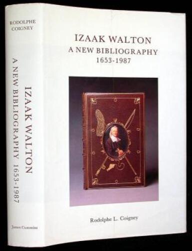 Izaak Walton: A New Bibliography 1653-1987