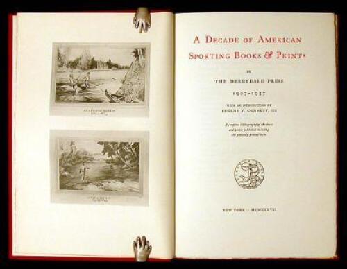 A Decade of American Sporting Books & Prints by The Derrydale Press 1927-1937