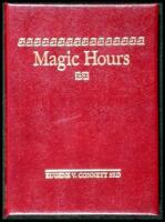 Magic Hours: Wherein we cast a fly here & there, As we made along together