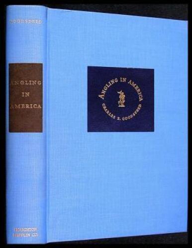 Angling in America: Its Early History and Literature.