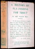A History of Fly Fishing for Trout.