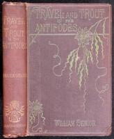 Travel and Trout in the Antipodes: An Angler's Sketches in Tasmania and New Zealand