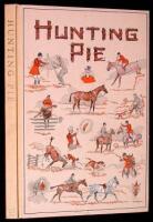 Hunting Pie. The Whole Art & Craft of Foxhunting