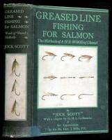 Greased Line Fishing for Salmon. Compiled by..."Jock Scott"