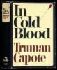 In Cold Blood: A True Account of a Multiple Murder and Its Consequences