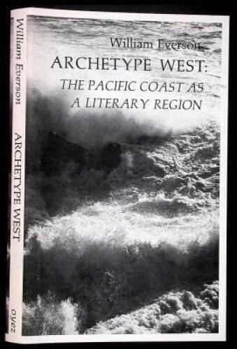Archetype West: The Pacific Coast as a Literary Region