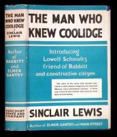 The Man Who Knew Coolidge; Being the Soul of Lowell Schmaltz, Contructive and Nordic Citizen
