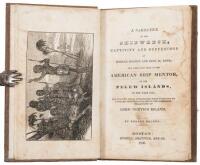 A Narrative of the Shipwreck, Captivity and Sufferings of Horace Holden and Benj. H. Nute; who were cast away in the American Ship Mentor on the Pelew Islands, in the Year 1832