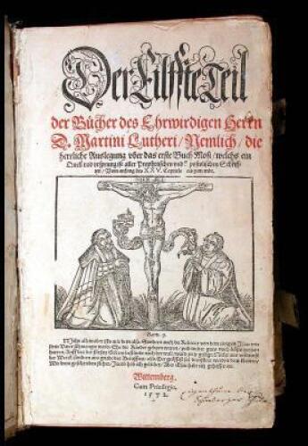 Der Elste Teil der Buecher des Ehrwirdigen herrn D. Martini Lutheri...