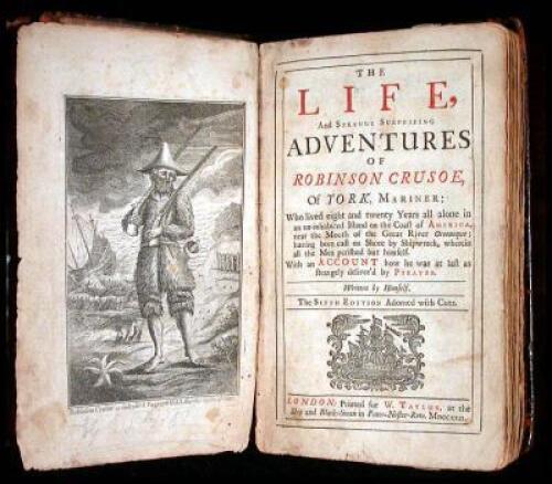 The Life, and Strange Suprizing Adventures of Robinson Crusoe, of York, Mariner: Who lived eight and twenty Years all alone in an un-inhabitted Island on the Coast of America near the Mouth of the Great River Oroonoque...