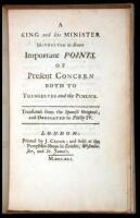 A king and his minister instructed in divers important points of present concern both to themselves and the publick; translated from the Spanish original and dedicated to Philip IV