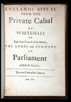 Englands Appeal from the Private Cabal at White-Hall to The Great Council of the Nation, The Lords and Commons in Parliament Assembled. By a true Lover of his Countrey