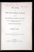 The Book of the New Moral World, Containing the Rational System of Society, Founded on Demonstrable Facts, Developing the Constitution and Laws of Human Nature and Society