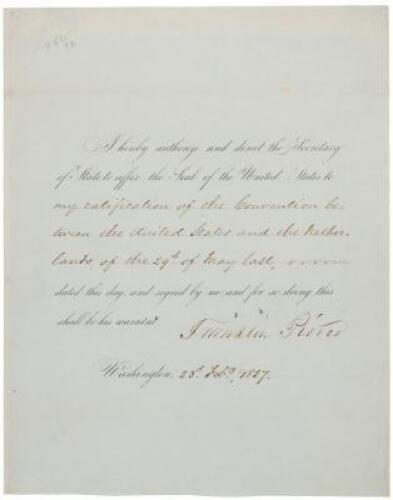 Partially printed document, signed, by Franklin Pierce authorizing the affixing of the Seal of the United States to the ratification of the Convention between the United States and the Netherlands in 1856