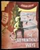 The Labyrinthine Ways