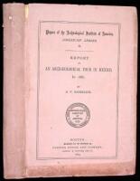 Report of an Archæological Tour in Mexico, in 1881