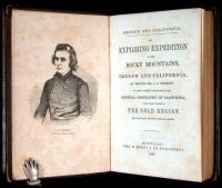 The Exploring Expedition to the Rocky Mountains, Oregon and California...to which is added a Description of the Physical Geography of California, with recent notices of the Gold Region from the Latest and Most Authentic Sources