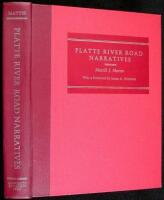 Platte River Road Narratives: A Descriptive Bibliography of Travel over the Great Central Overland Route to Oregon, California, Utah, Colorado, Montana, and Other Western States and Territories, 1812-1866
