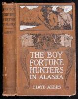 The Boy Fortune Hunters in Alaska