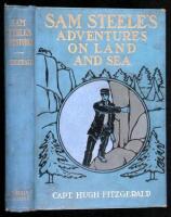 Sam Steele's Adventures on Land and Sea