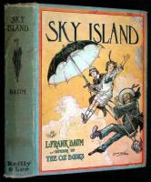 Sky Island: Being the Further Exciting Adventures of Trot and Cap'n Bill after Their Visit to the Sea Fairies