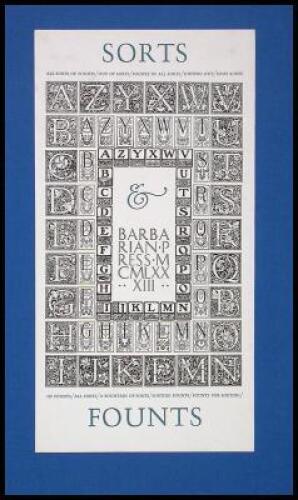Sorts & Founts: a showing of typefaces held at Barbarian Press