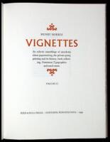 Vignettes. An eclectic assemblage of anecdotes about papermaking, the private press, printing and its history...