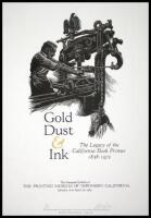 Gold Dust & Ink. The Legacy of the California Book Printer 1838-1975