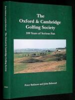 The Oxford & Cambridge Golf Society: 100 Years of Serious Fun