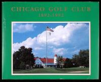 Chicago Golf Club, 1892-1992