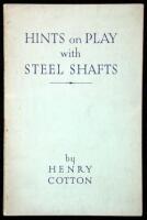 Hints on Play with Steel Shafts