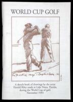 World Cup Golf: A sketch-book of drawings by the artist Harold Riley made at Lake Nona, Florida, during the World Cup of golf, November 1993