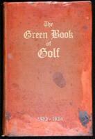 The Green Book of Golf, 1923-1924: A Record of the Principal Tournaments Held During the Year, Especially in the State of California, and an Index of Golfers Located in this Territory