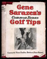 Gene Sarazen's Common Sense Golf Tips