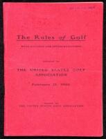 The Rules of Golf as Approved by The Royal and Ancient Golf Club of St. Andrews in 1902. With Rulings and Interpretations as reported by the Committee on Rules and adopted at the Annual Meeting of The United States Golf Association February 17, 1903