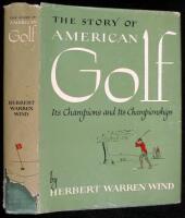 The Story of American Golf: Its Champions and Championships