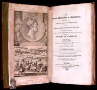 The Second Usurption of Buonaparte; or a History of the Causes, Progress and Termination of the Revolution in France in 1815: Particularly Comprising a Minute and Circumstantial Account of the Ever-memorable Victory of Waterloo...